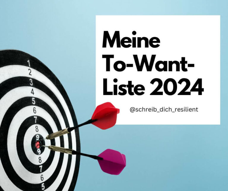 Meine erste To-Want-Liste: Das möchte ich bis zum 31.12.2024 erleben und schaffen